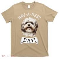 HavANese Day! Havanese Dog Lovers Funny Gift T-Shirt thumb 0