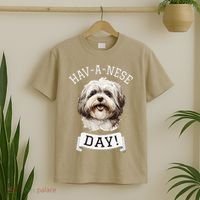 HavANese Day! Havanese Dog Lovers Funny Gift T-Shirt thumb 2
