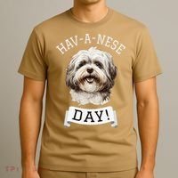 HavANese Day! Havanese Dog Lovers Funny Gift T-Shirt thumb 3