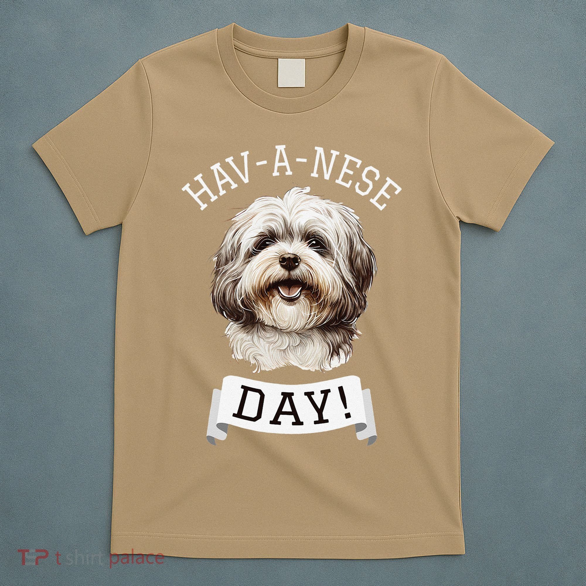 HavANese Day! Havanese Dog Lovers Funny Gift T-Shirt