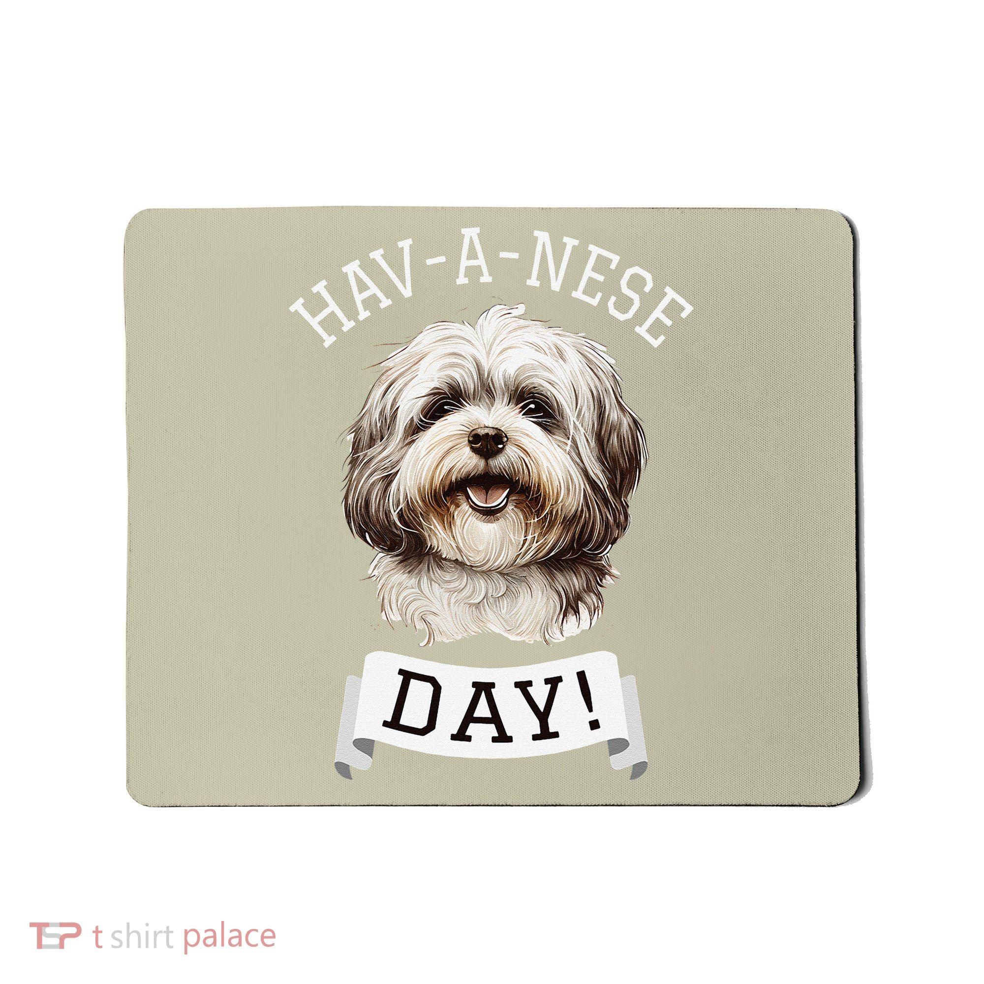 HavANese Day! Havanese Dog Lovers Funny Gift Mousepad