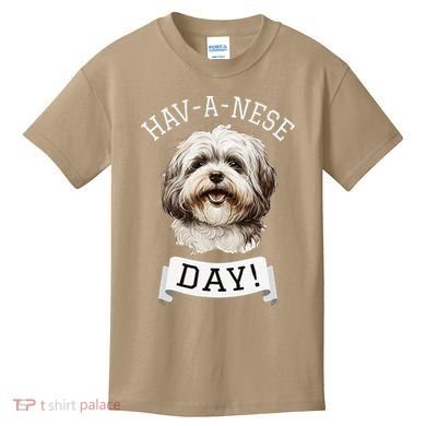 HavANese Day! Havanese Dog Lovers Funny Gift Kids T-Shirt