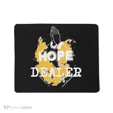 Hope Dealer Mousepad