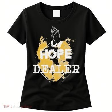 Hope Dealer Women's T-Shirt
