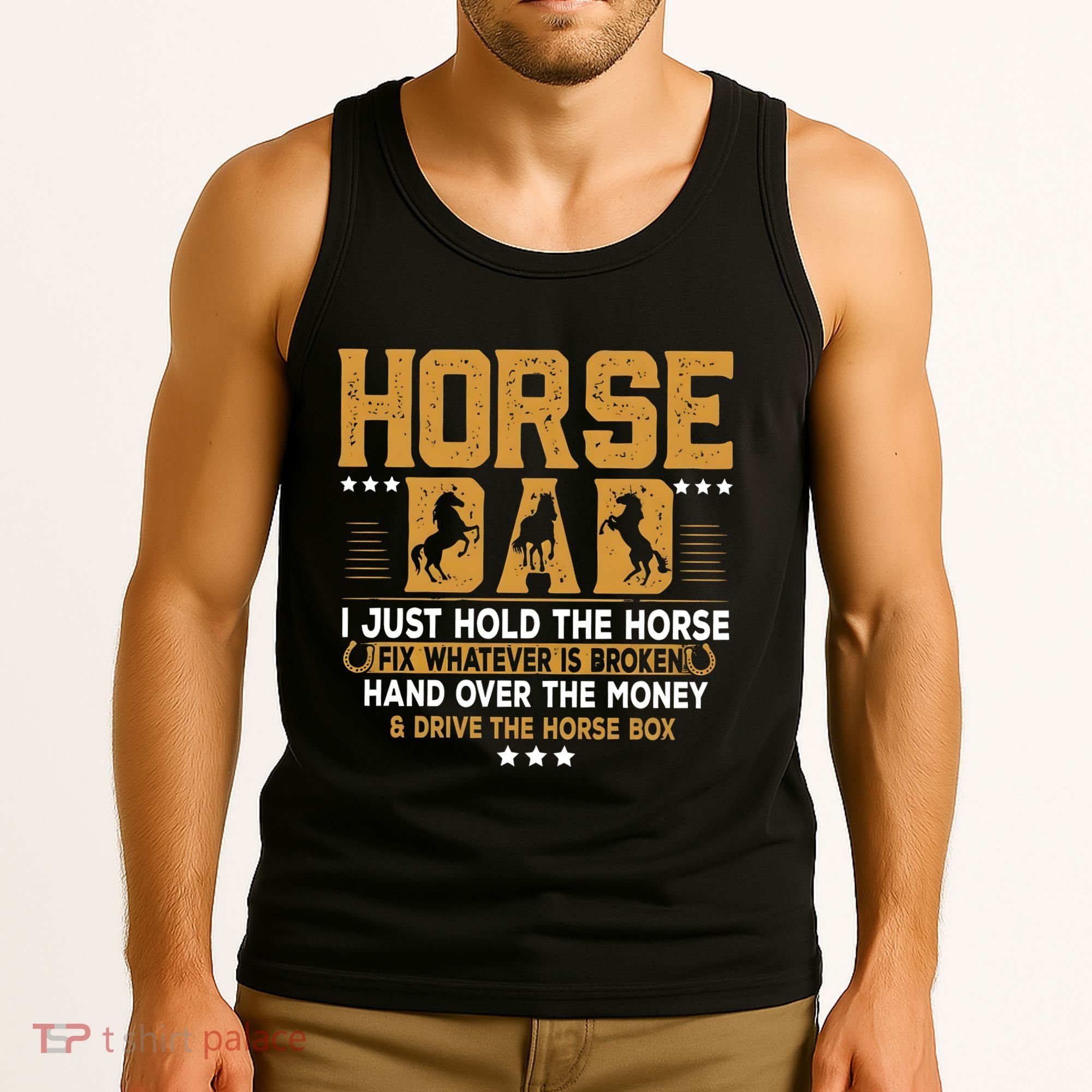 Horse Dad Horsing Fix Whatever Is Broken Drive The Horse Box Tank Top