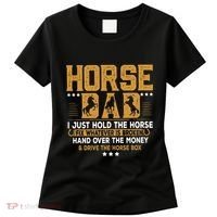 Horse Dad Horsing Fix Whatever Is Broken Drive The Horse Box Women's T-Shirt thumb 0