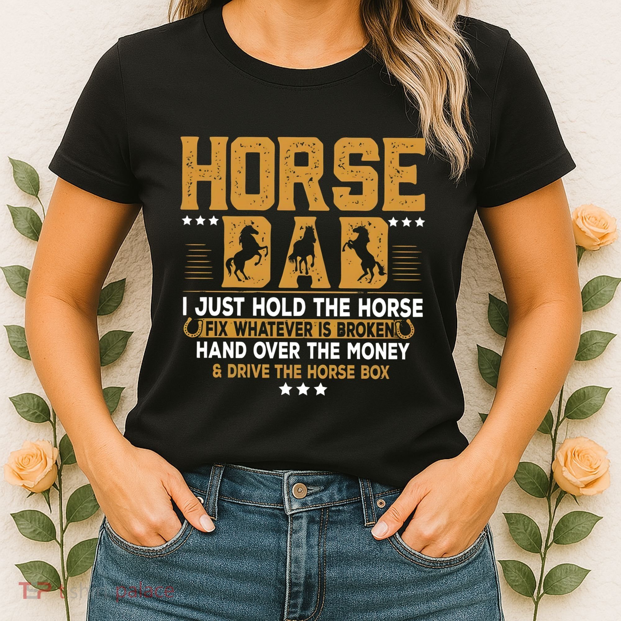 Horse Dad Horsing Fix Whatever Is Broken Drive The Horse Box Women's T-Shirt
