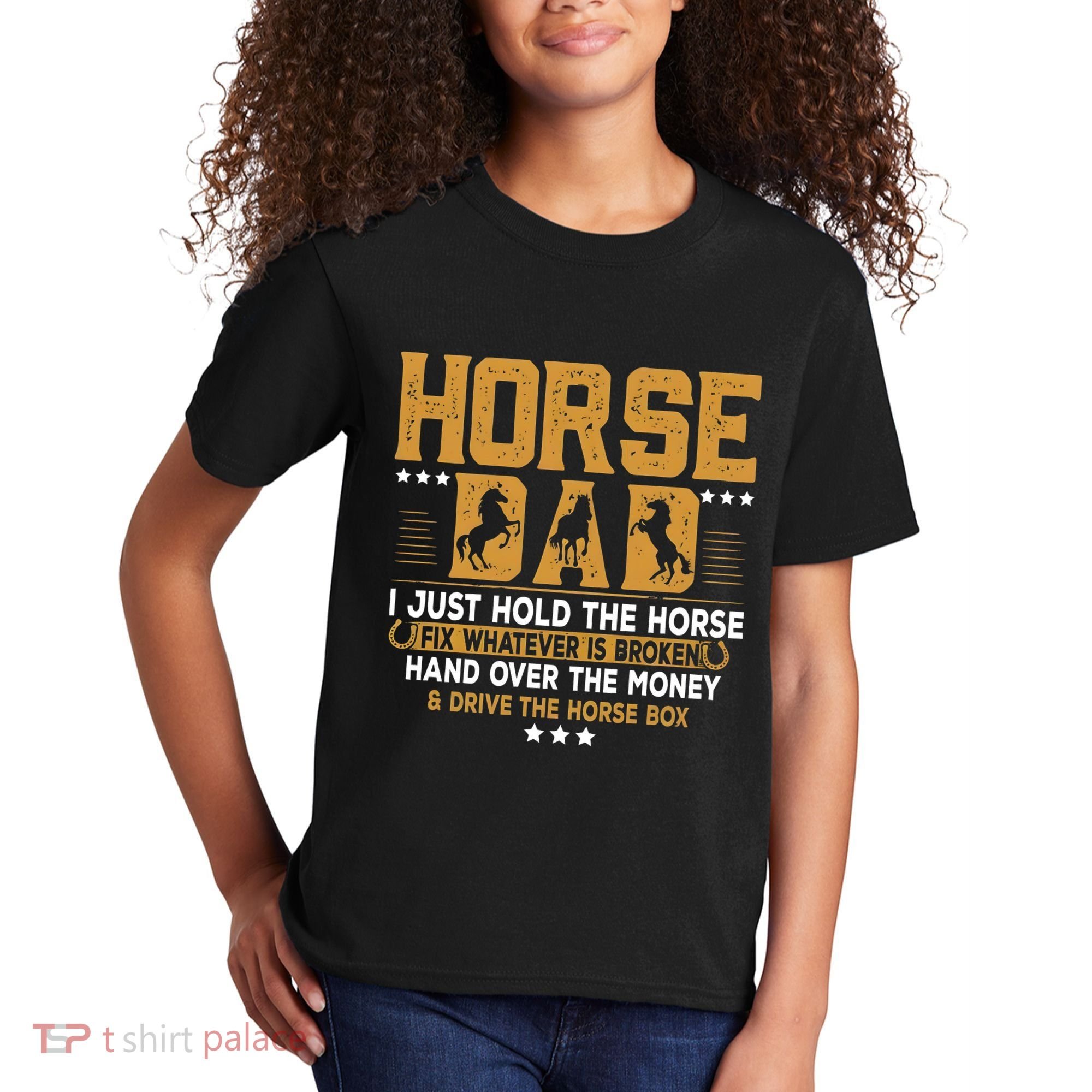 Horse Dad Horsing Fix Whatever Is Broken Drive The Horse Box Kids T-Shirt