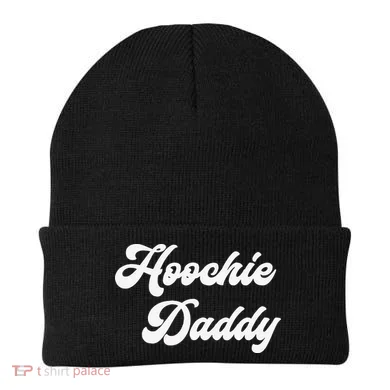 Hoochie Daddy Beanie