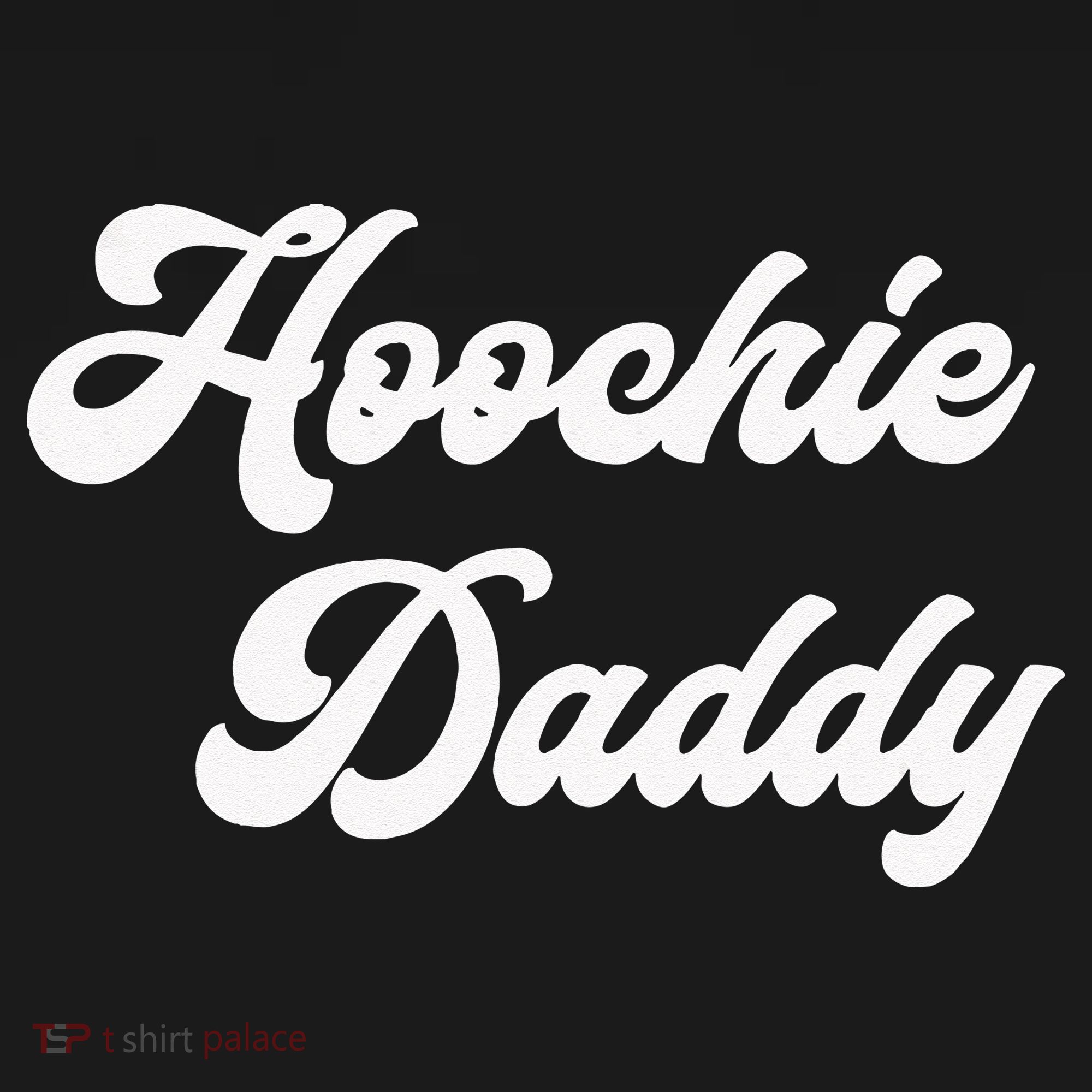 Hoochie Daddy Coaster