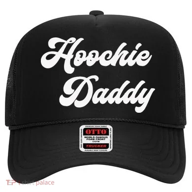 Hoochie Daddy Hat