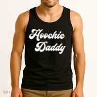 Hoochie Daddy Tank Top thumb 3