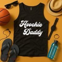 Hoochie Daddy Tank Top thumb 4
