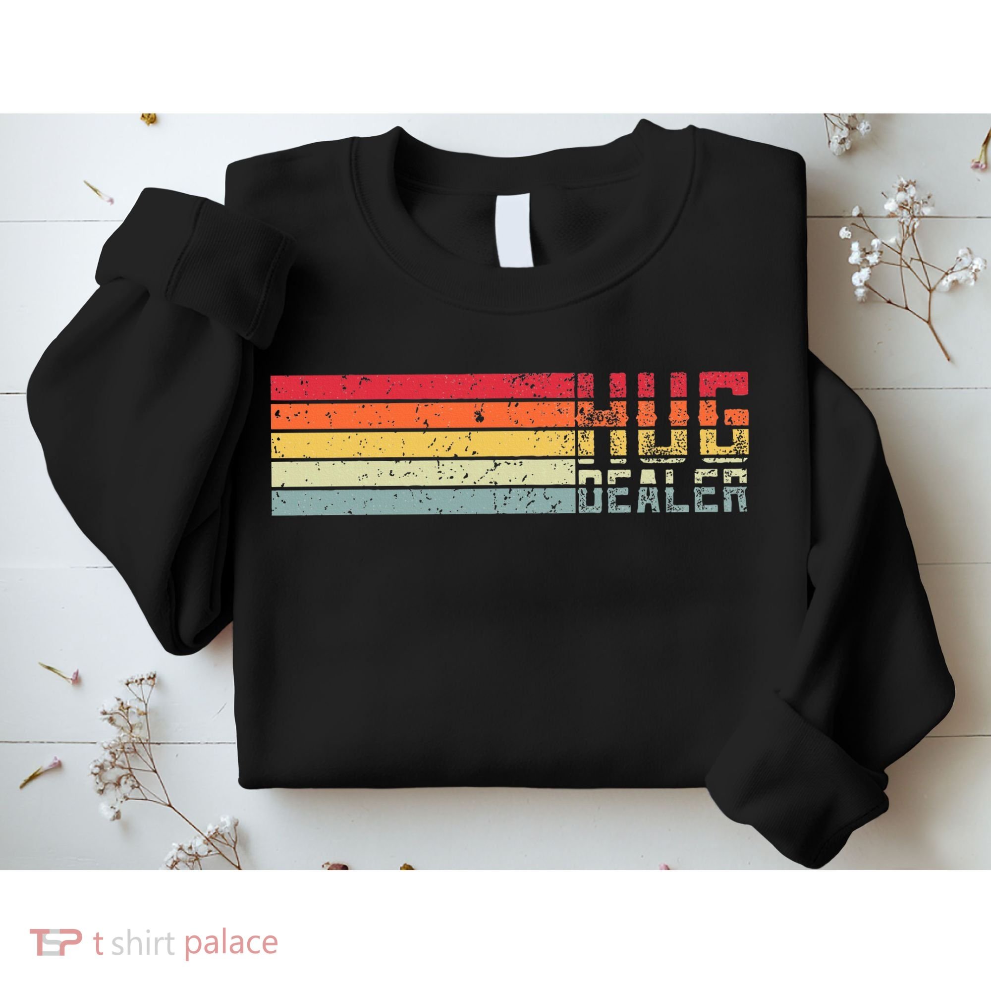 Hug Dealer Sweatshirt