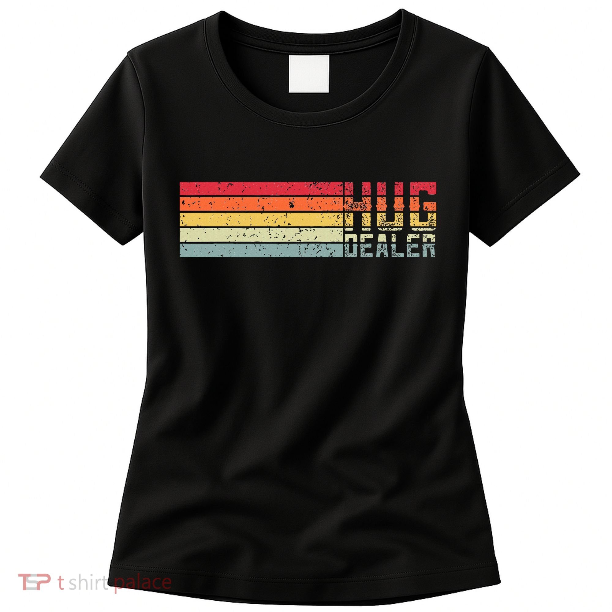 Hug Dealer Women's T-Shirt