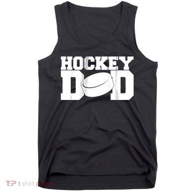 Hockey Dad Tank Top