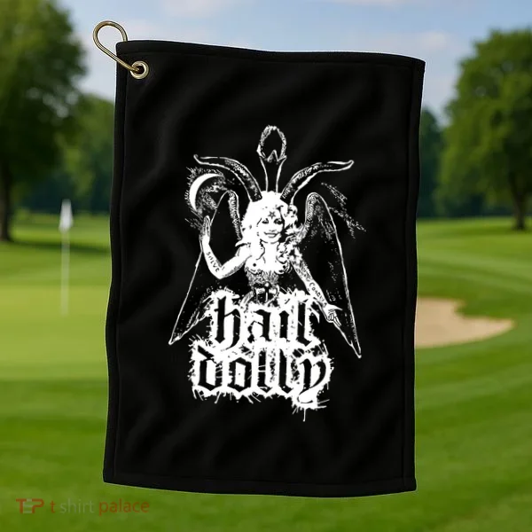 Hail Dolly Golf Towel