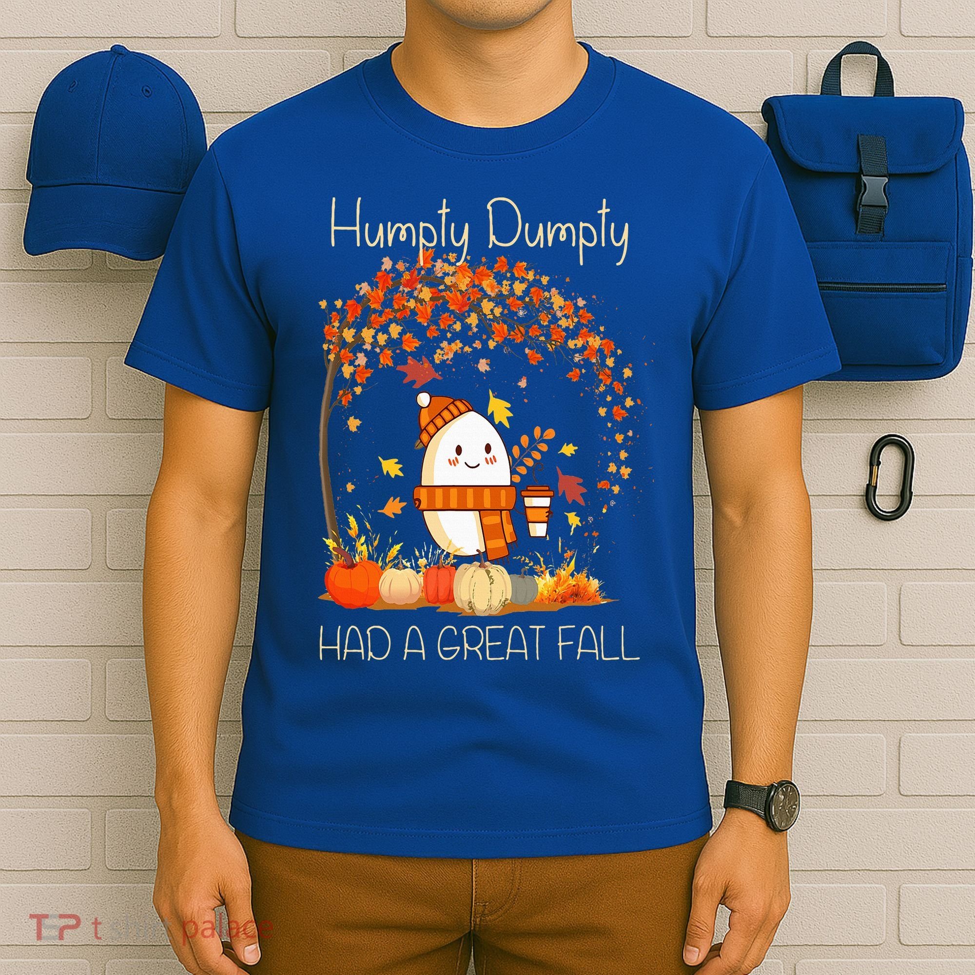 Humpty Dumpty Had A Great Fall Thanksgiving Autumn Halloween T-Shirt