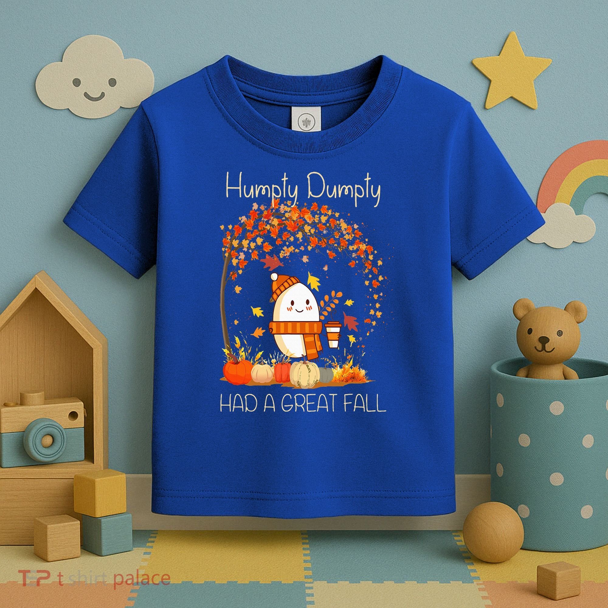 Humpty Dumpty Had A Great Fall Thanksgiving Autumn Halloween Toddler T-Shirt