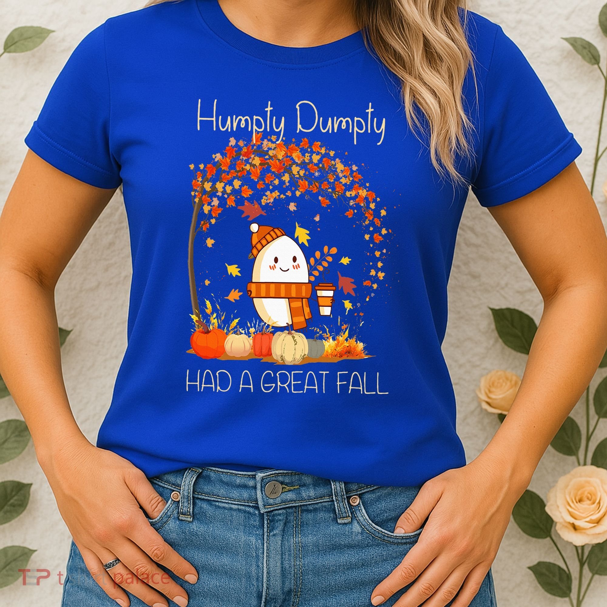 Humpty Dumpty Had A Great Fall Thanksgiving Autumn Halloween Women's T-Shirt