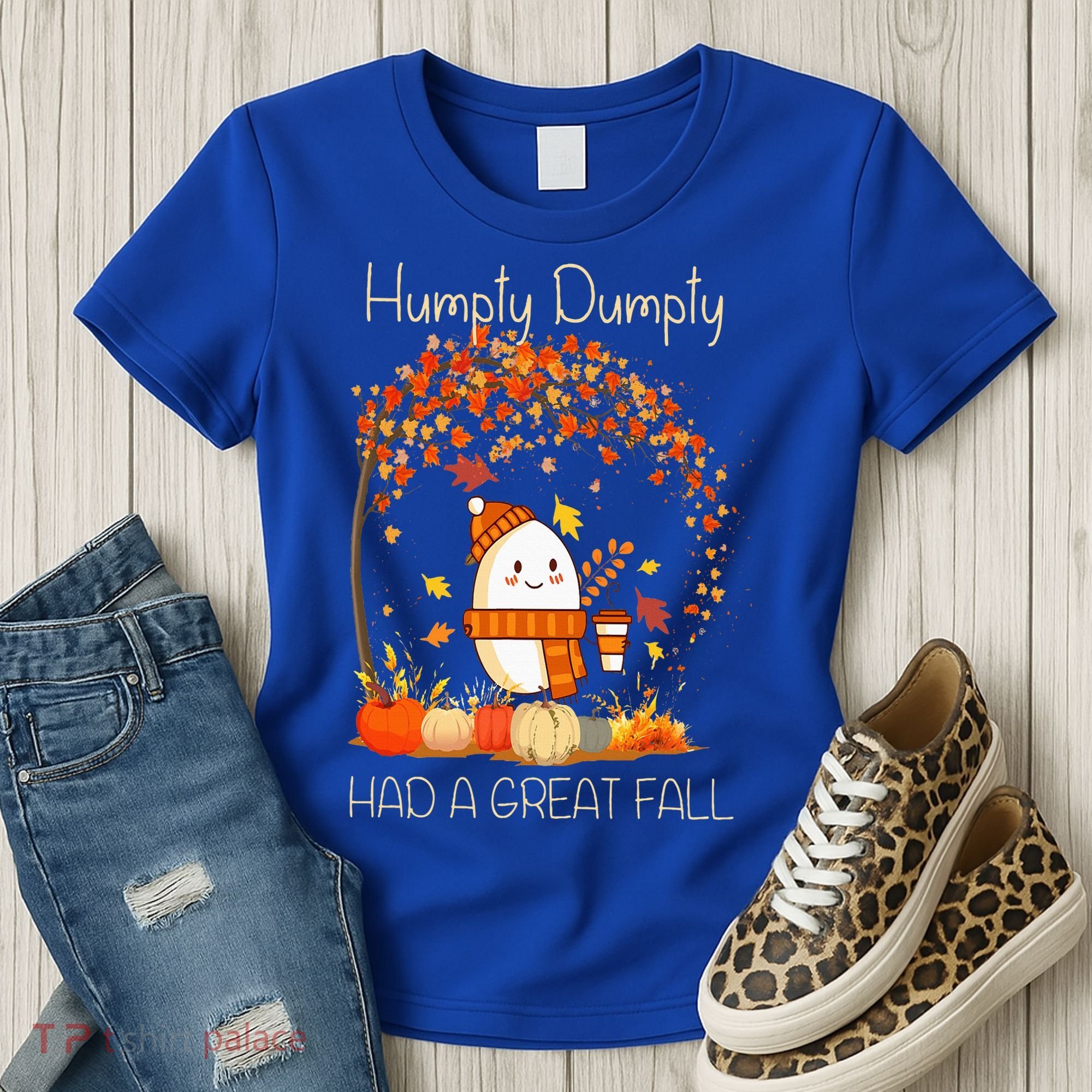 Humpty Dumpty Had A Great Fall Thanksgiving Autumn Halloween Women's T-Shirt