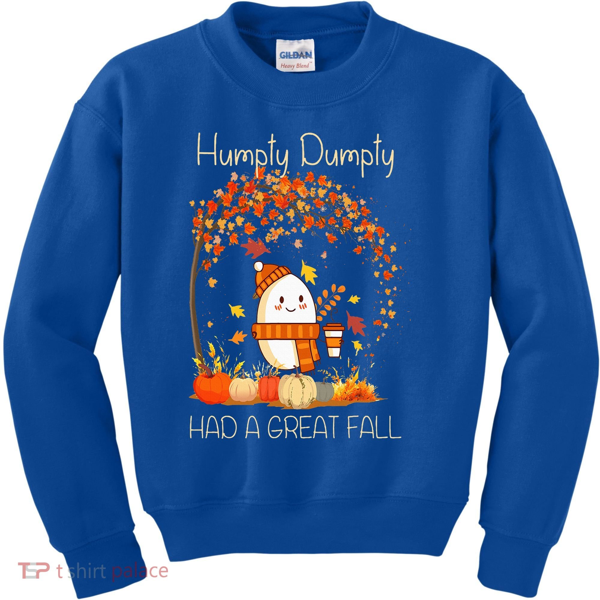 Humpty Dumpty Had A Great Fall Thanksgiving Autumn Halloween Kids Sweatshirt