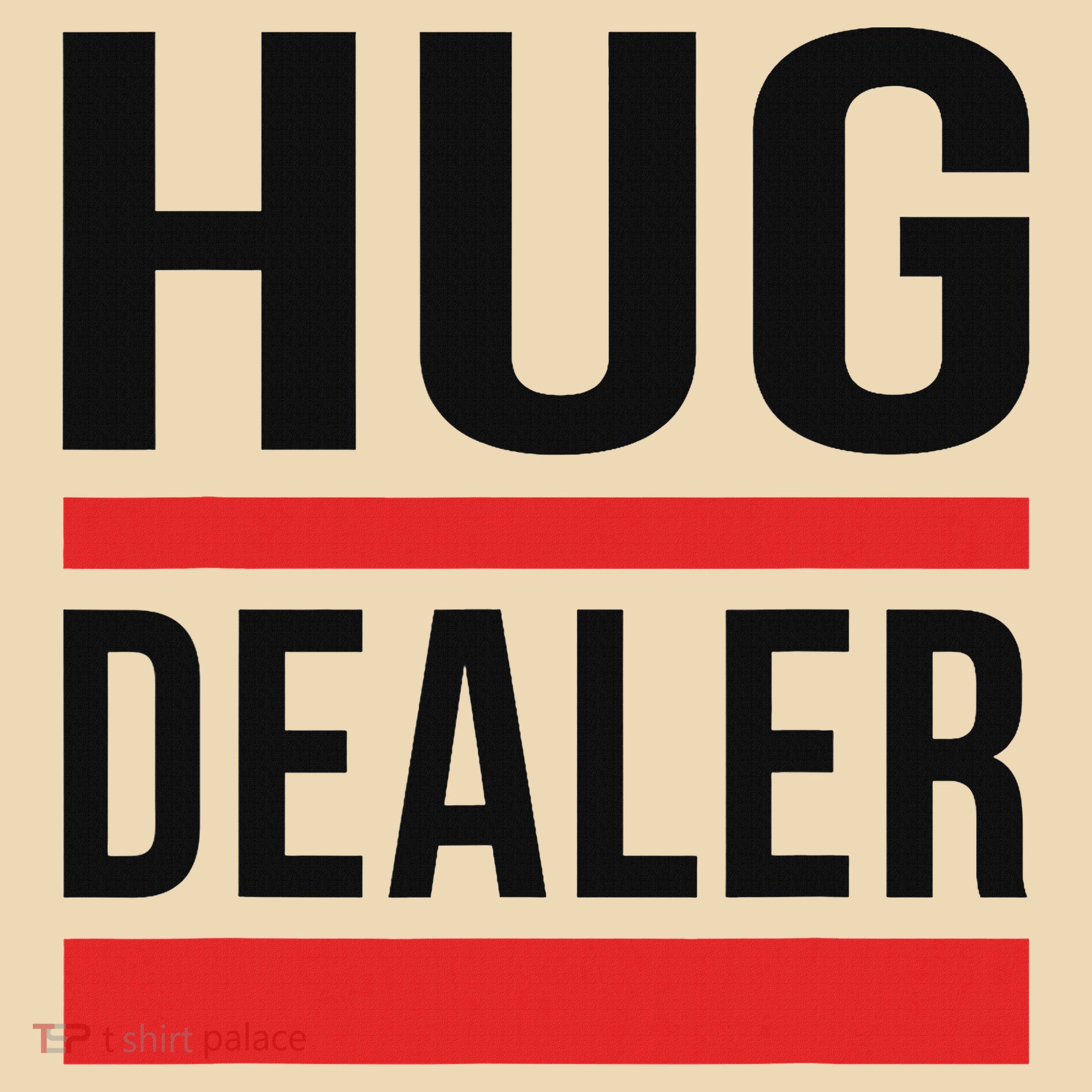 Hug Dealer Tote Bag