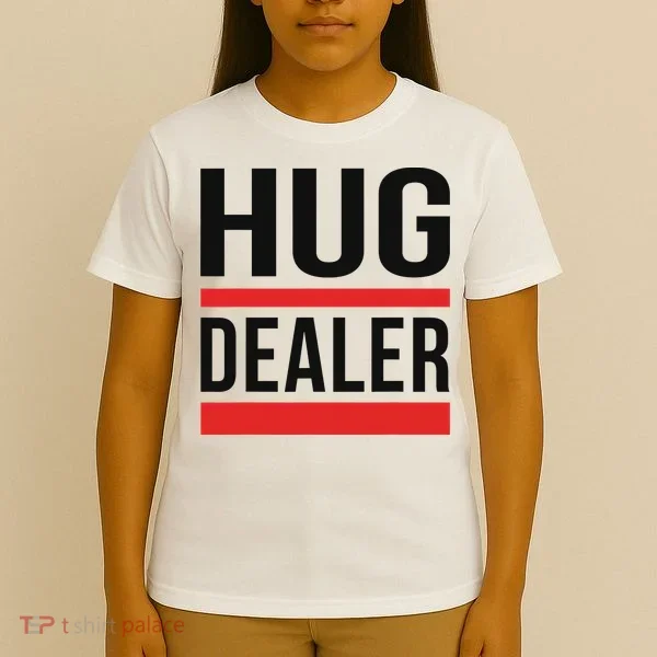 Hug Dealer T-Shirt