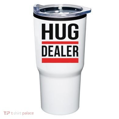 Hug Dealer Tumbler