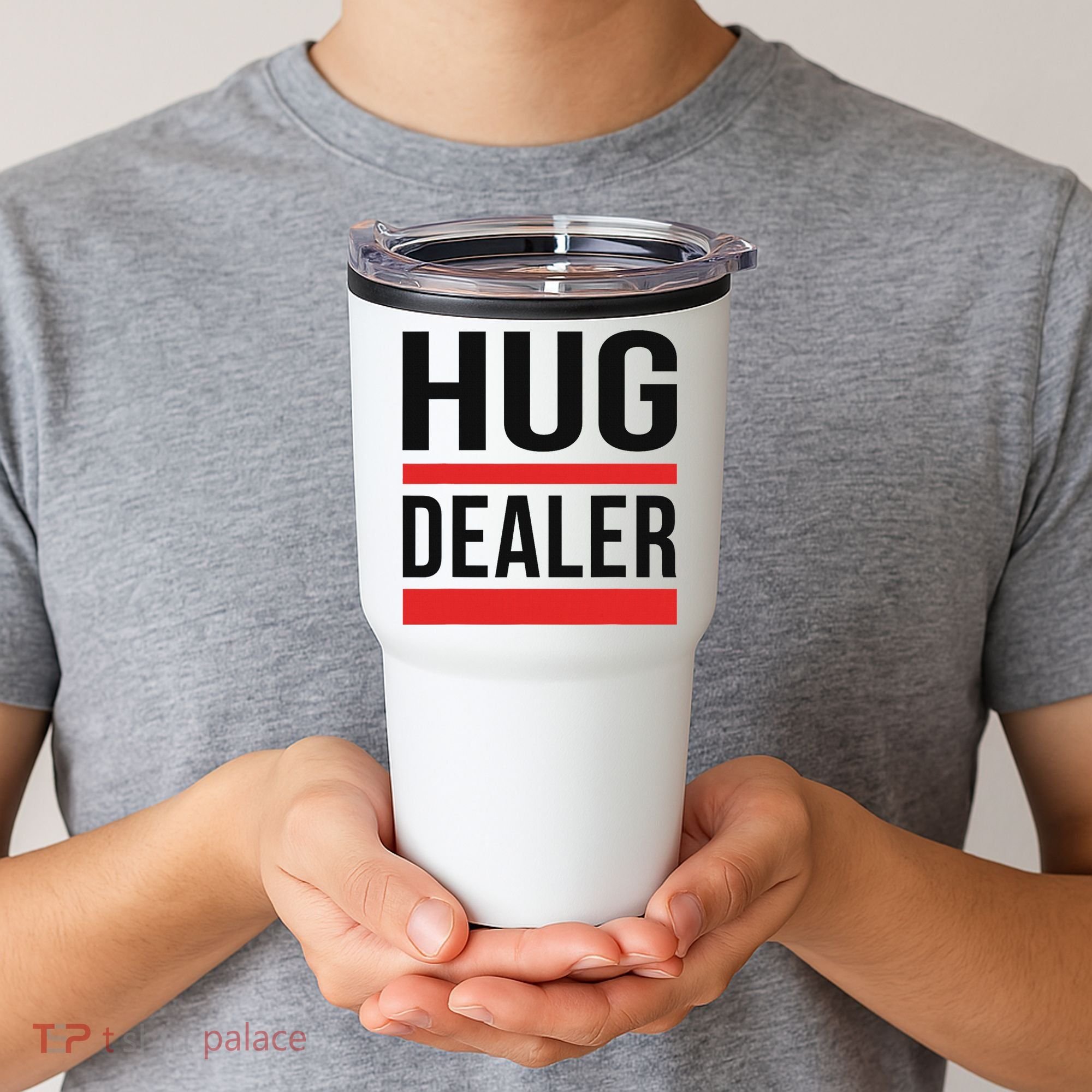 Hug Dealer Tumbler