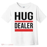 Hug Dealer Toddler T-Shirt thumb 0