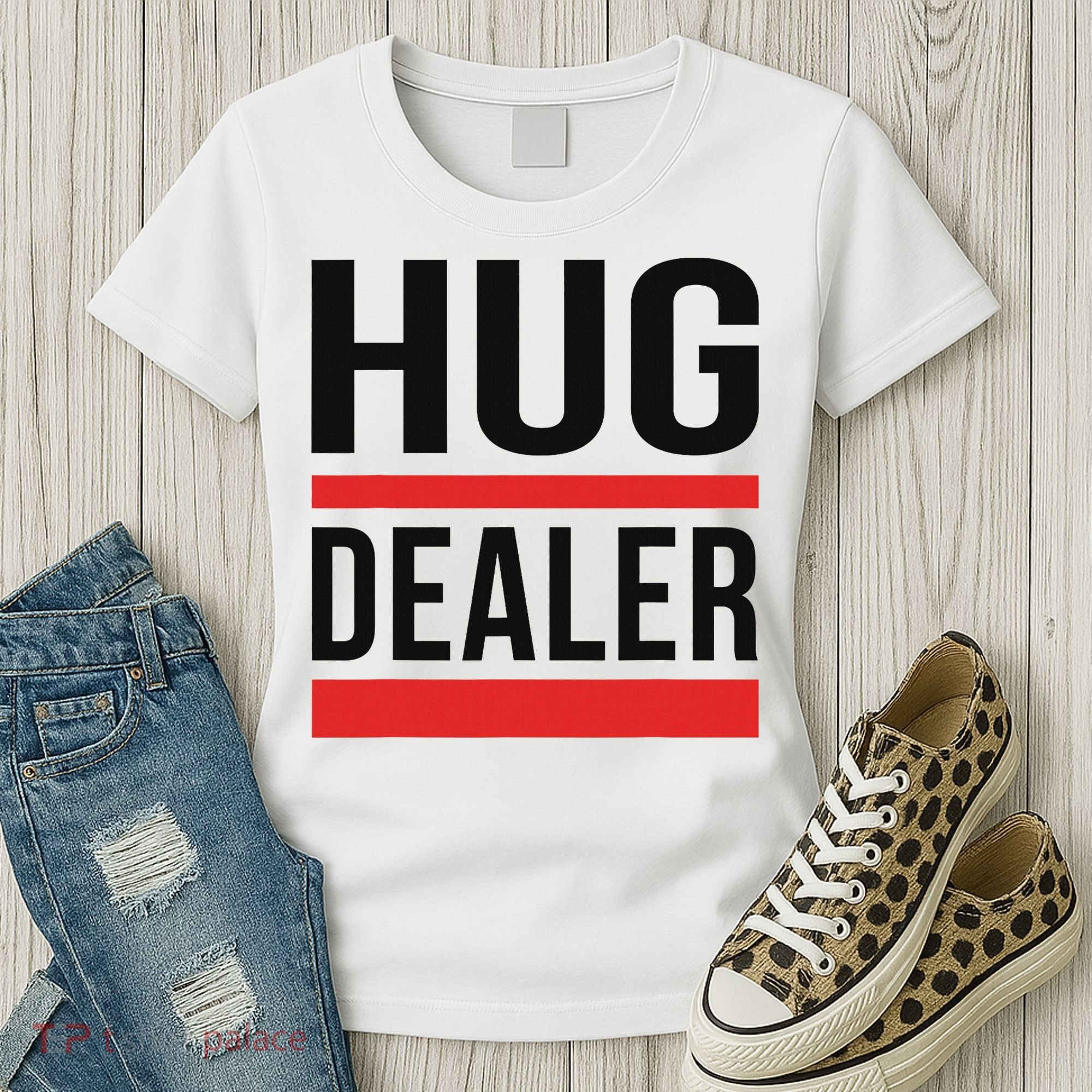 Hug Dealer Women's T-Shirt