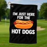 Hot Dog I'm Just Here For Hot Dogs Golf Towel thumb 1