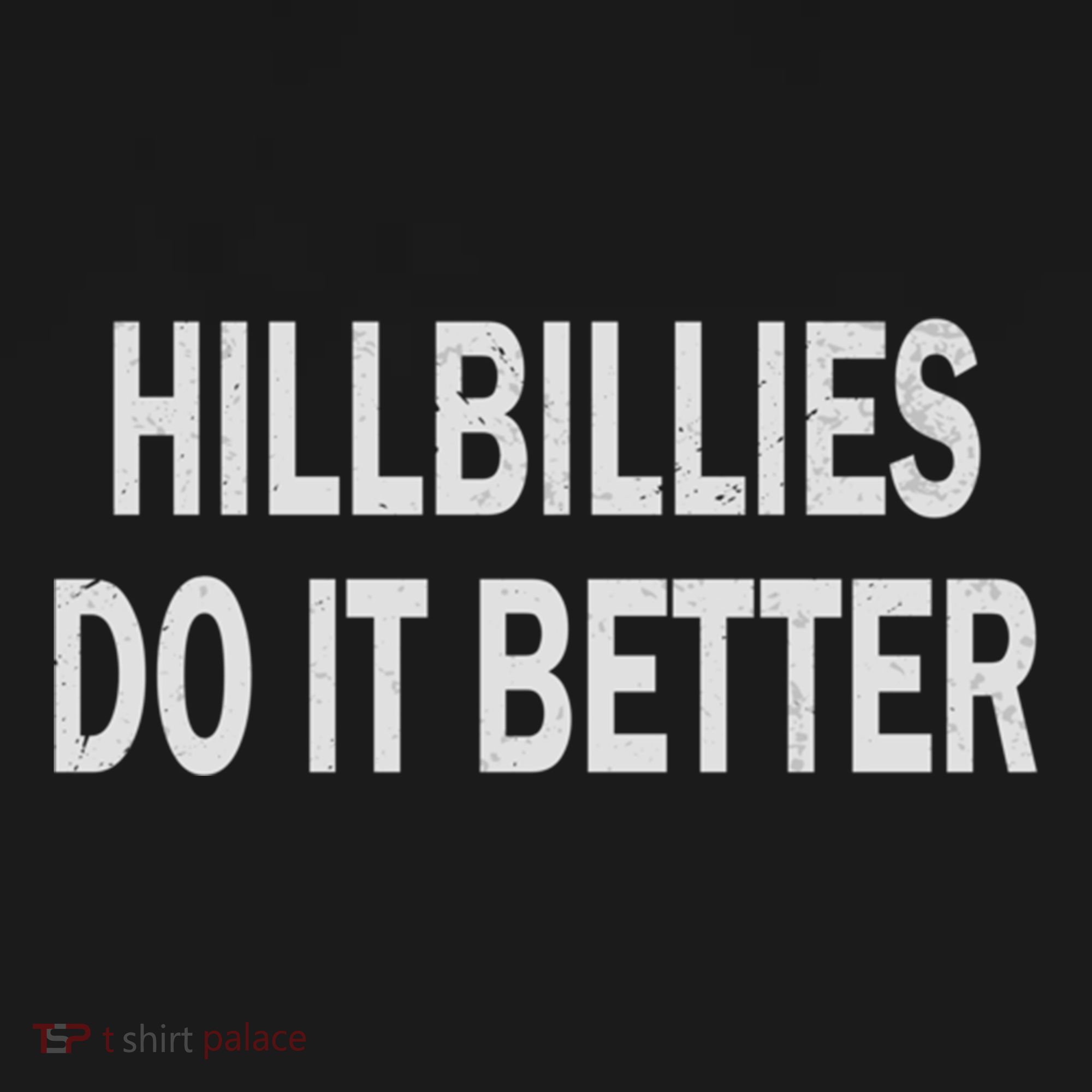 Hillbillies Do It Better Funny Hillbilly Funny Gift Pajama Set