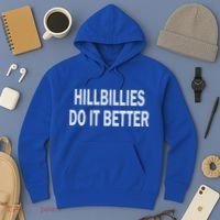 Hillbillies Do It Better Funny Hillbilly Funny Gift Hoodie thumb 3
