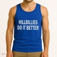 Hillbillies Do It Better Funny Hillbilly Funny Gift Tank Top thumb 3