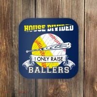 House Divided I Only Raise Ballers Baseball Softball Mom And Dad Coaster thumb 0
