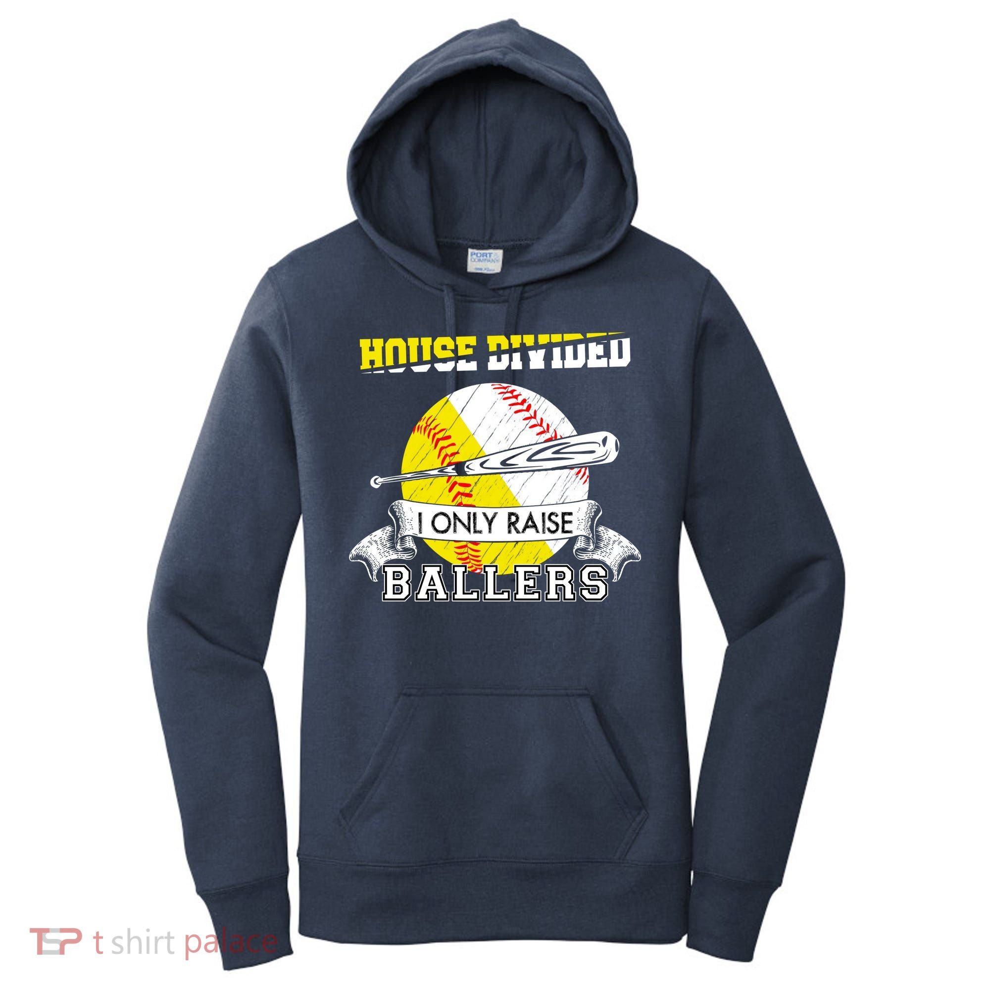 House Divided I Only Raise Ballers Baseball Softball Mom And Dad Women's Hoodie