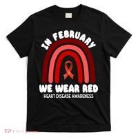 Heart Disease In February We Wear Red T-Shirt thumb 0