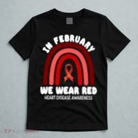 Heart Disease In February We Wear Red T-Shirt thumb 5