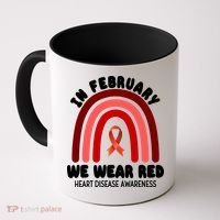 Heart Disease In February We Wear Red Coffee Mug thumb 0