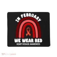 Heart Disease In February We Wear Red Mousepad thumb 0