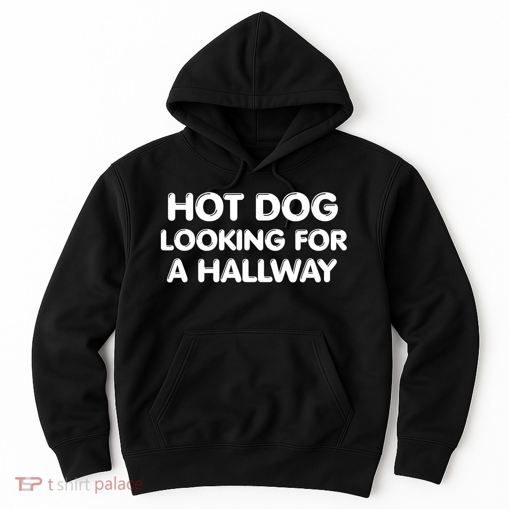 Hot Dog Looking For A Hallway Funny Hoodie