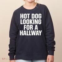 Hot Dog Looking For A Hallway Fast Food Funny Women's Sweatshirt thumb 0