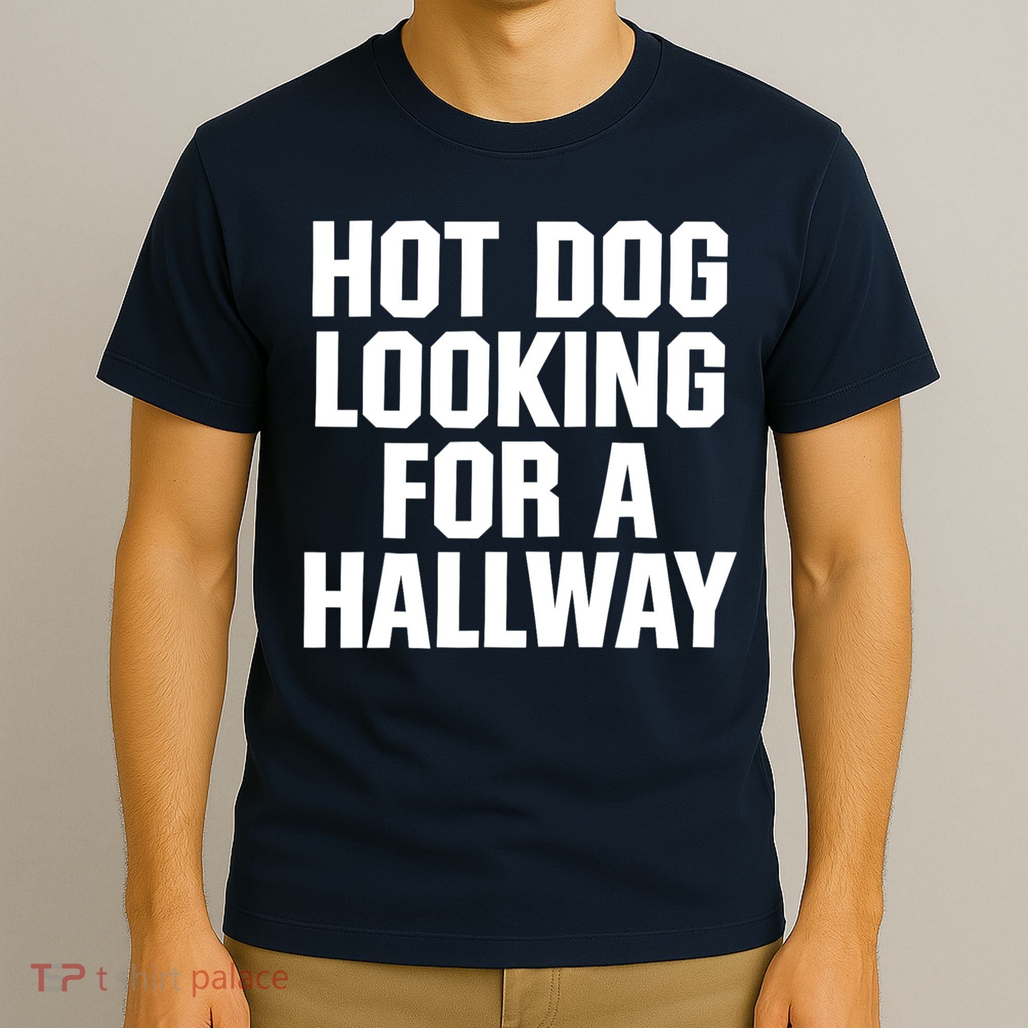 Hot Dog Looking For A Hallway Fast Food Funny T-Shirt