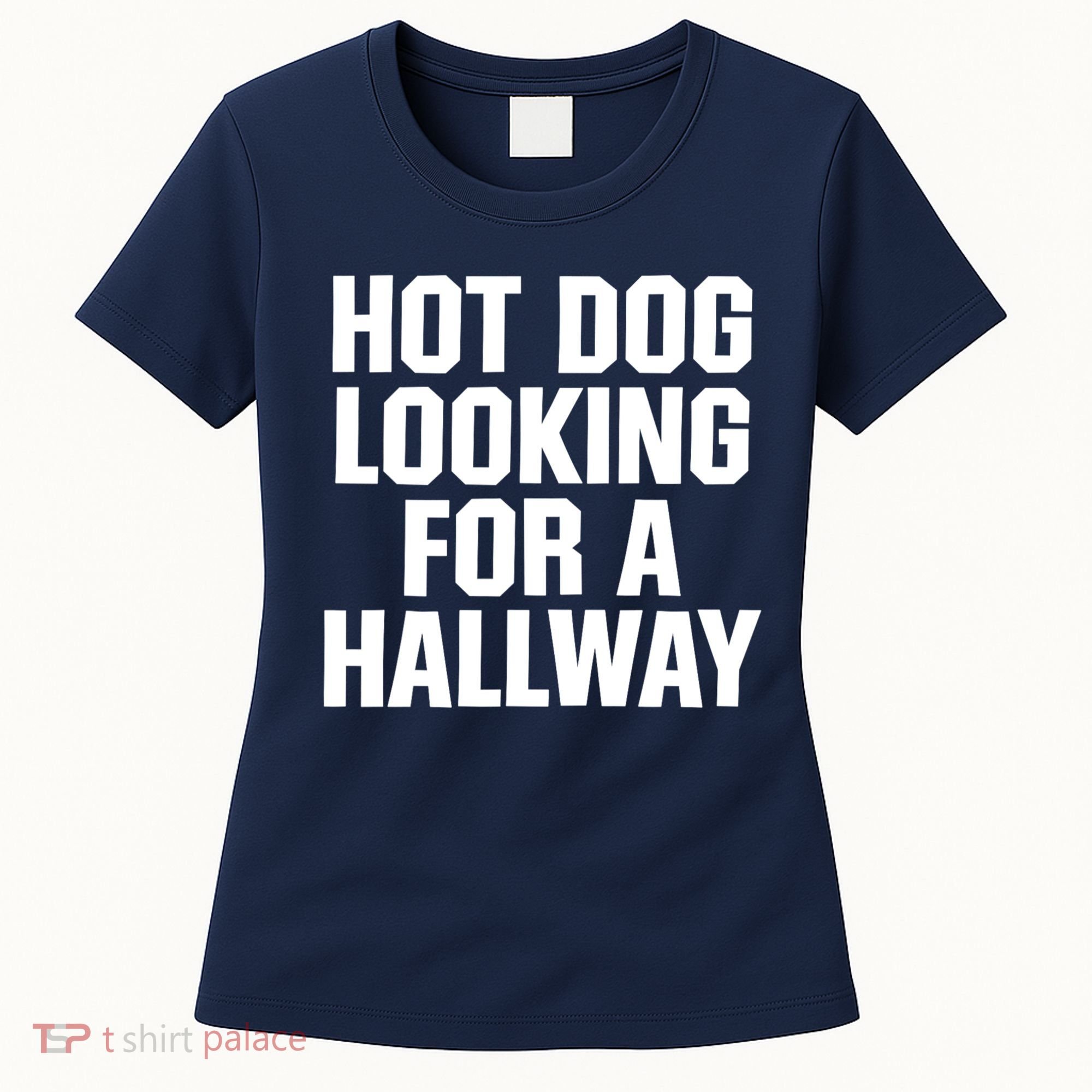 Hot Dog Looking For A Hallway Fast Food Funny Women's T-Shirt