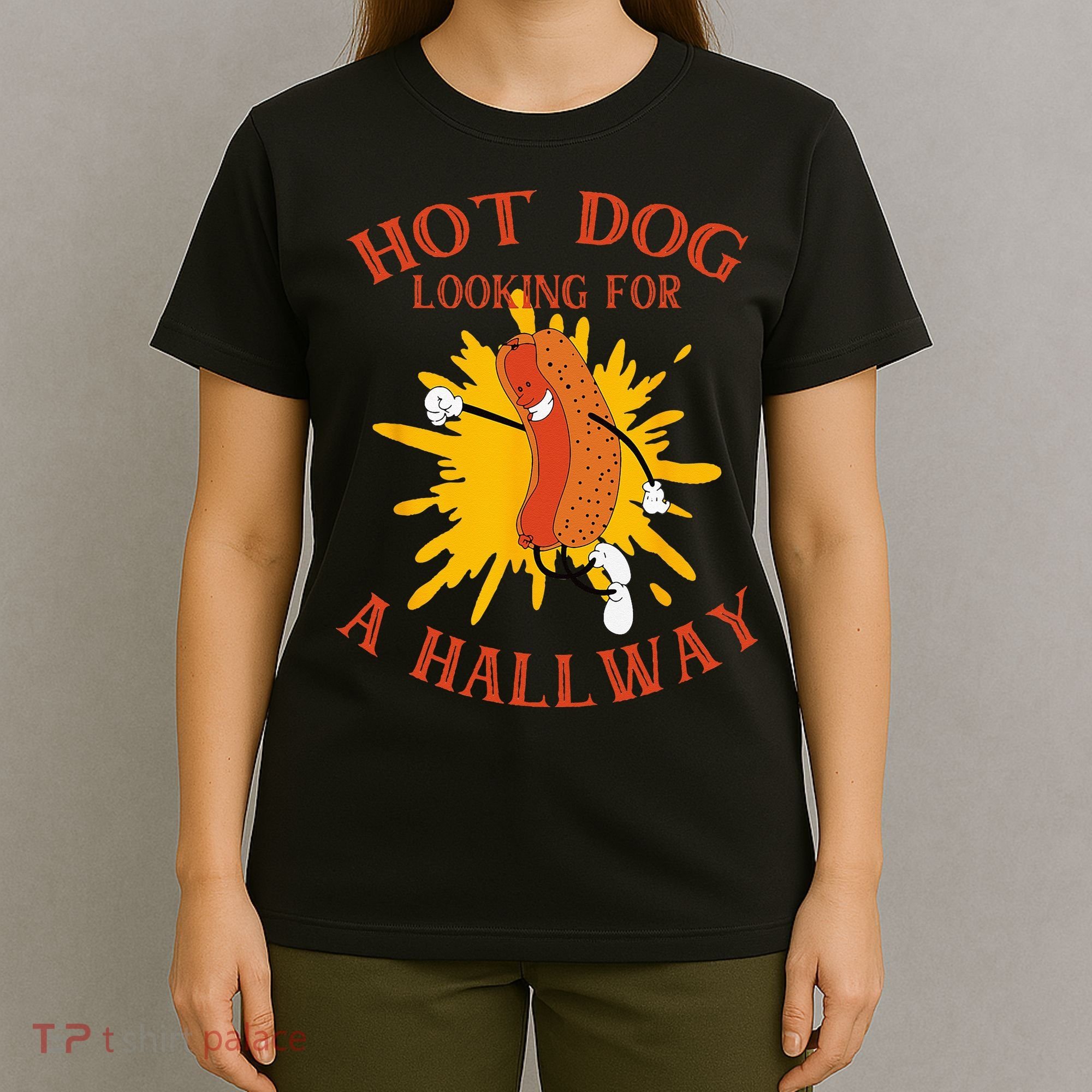 Hot Dog Looking For A Hallway Apparel T-Shirt