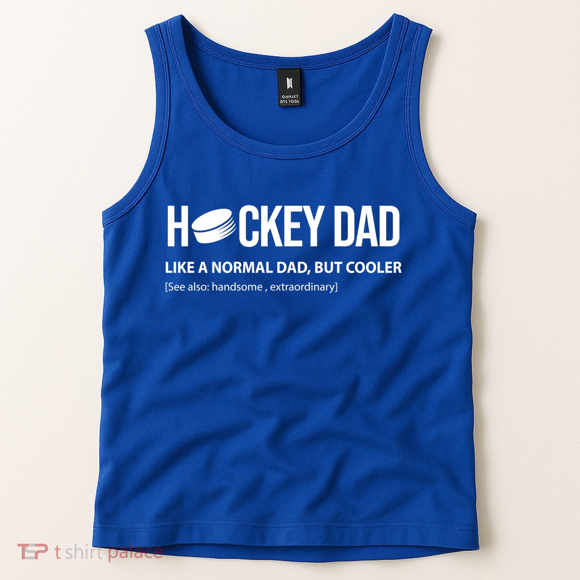 Hockey Dad Like A Normal Dad But Cooler Cute Gift Tank Top