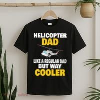 Helicopter Dad Like A Regular Dad But Way Cooler T-Shirt thumb 2