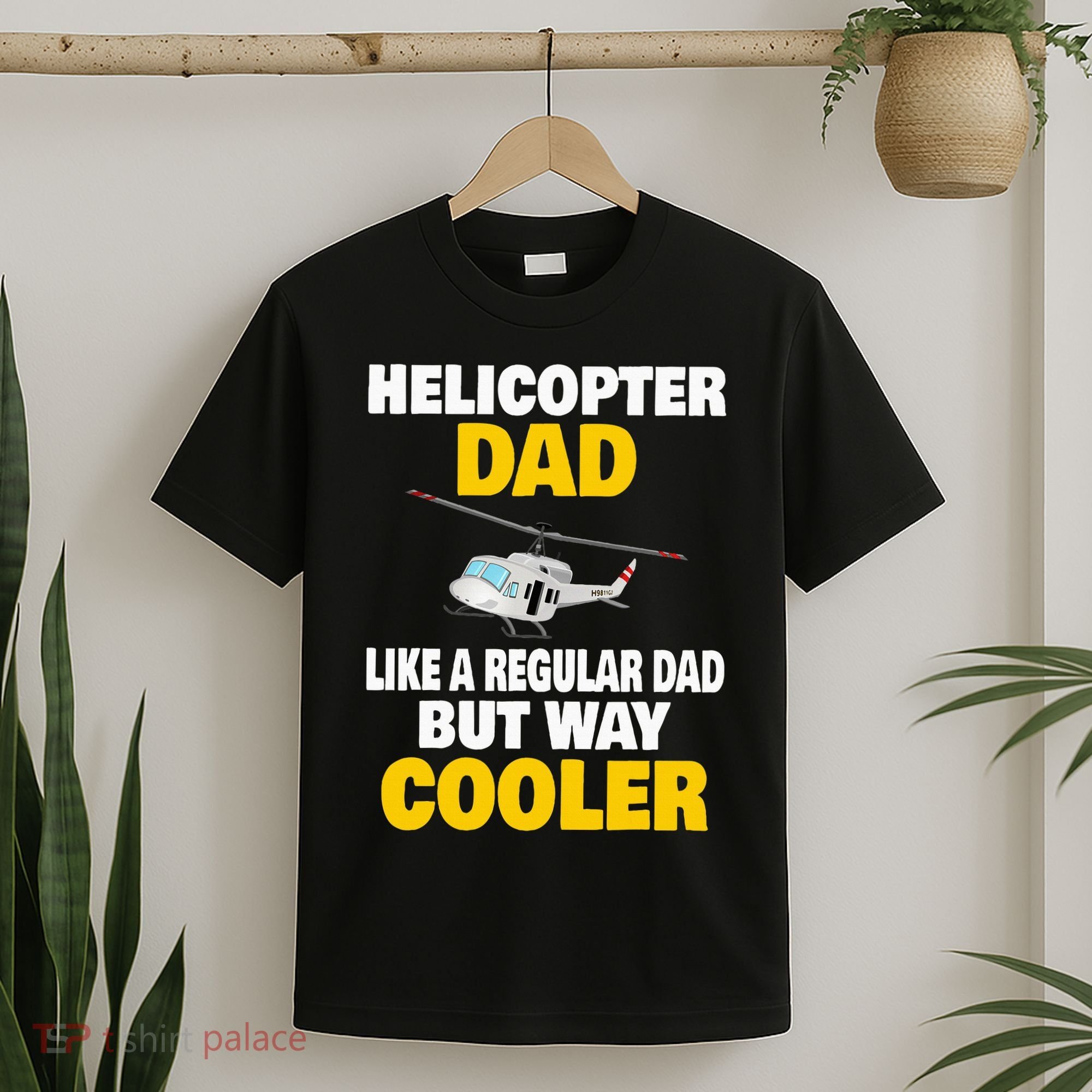 Helicopter Dad Like A Regular Dad But Way Cooler T-Shirt